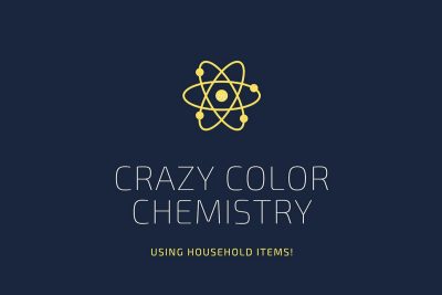 Crazy Color Chemistry
