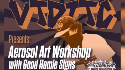 VTDITC vol 48: Aerosol Art Workshop with Good Homie Signs