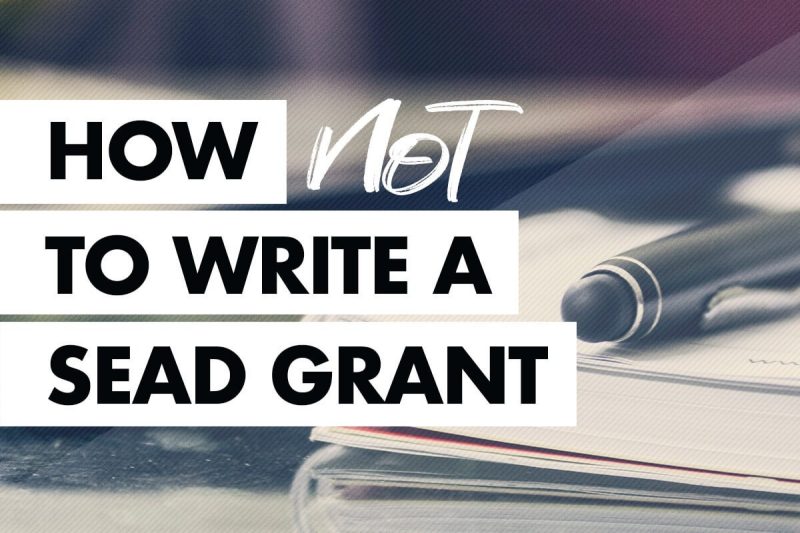 How Not to Write a SEAD Grant