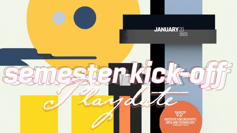 ICAT Playdate — Semester Kick Off