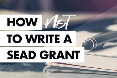 How (NOT) to Write a SEAD Grant